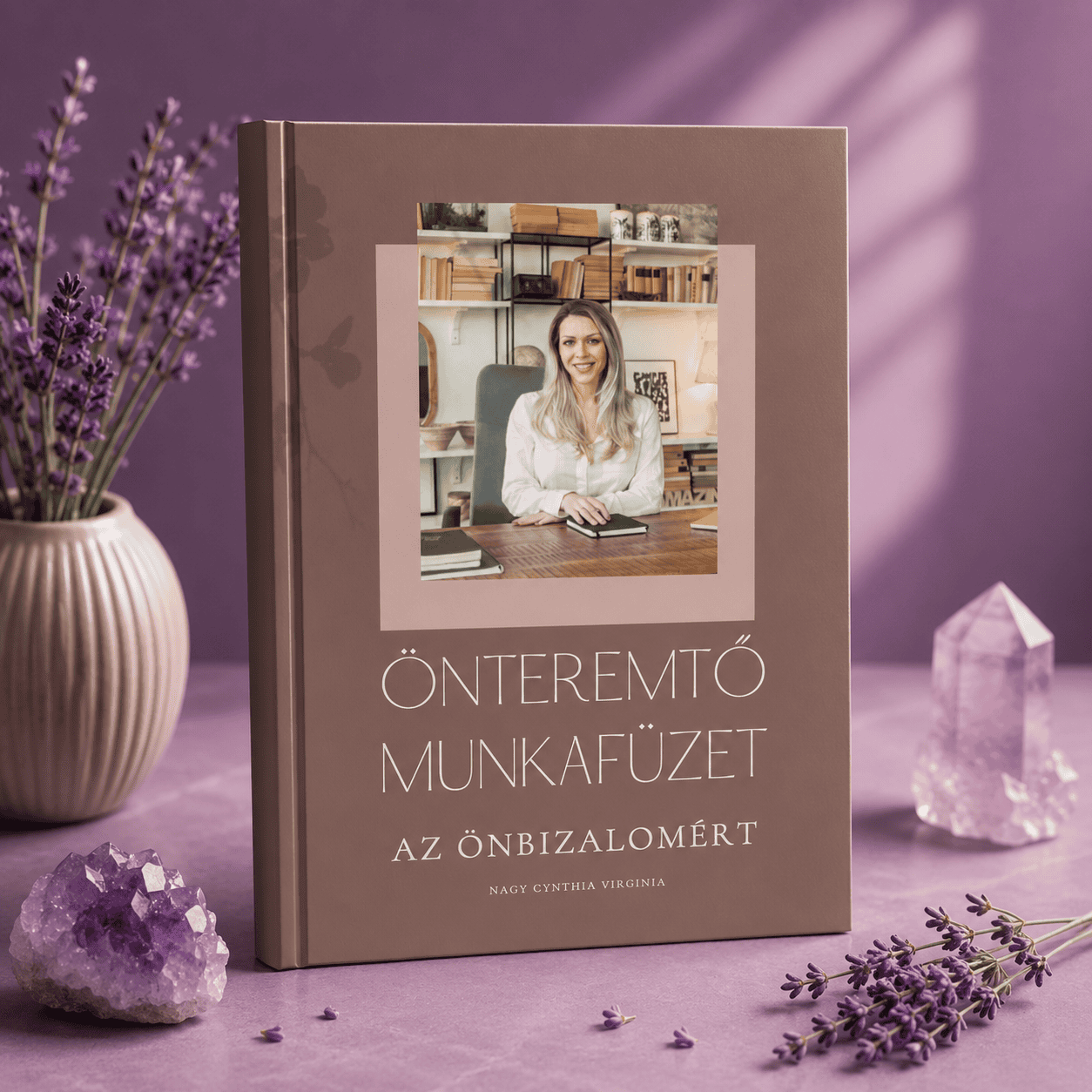 Önteremtő munkafüzet az önbizalomért