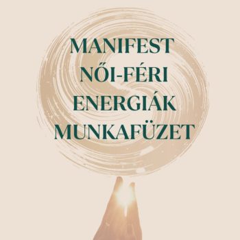 Manifest női férfi energi munkafüzet